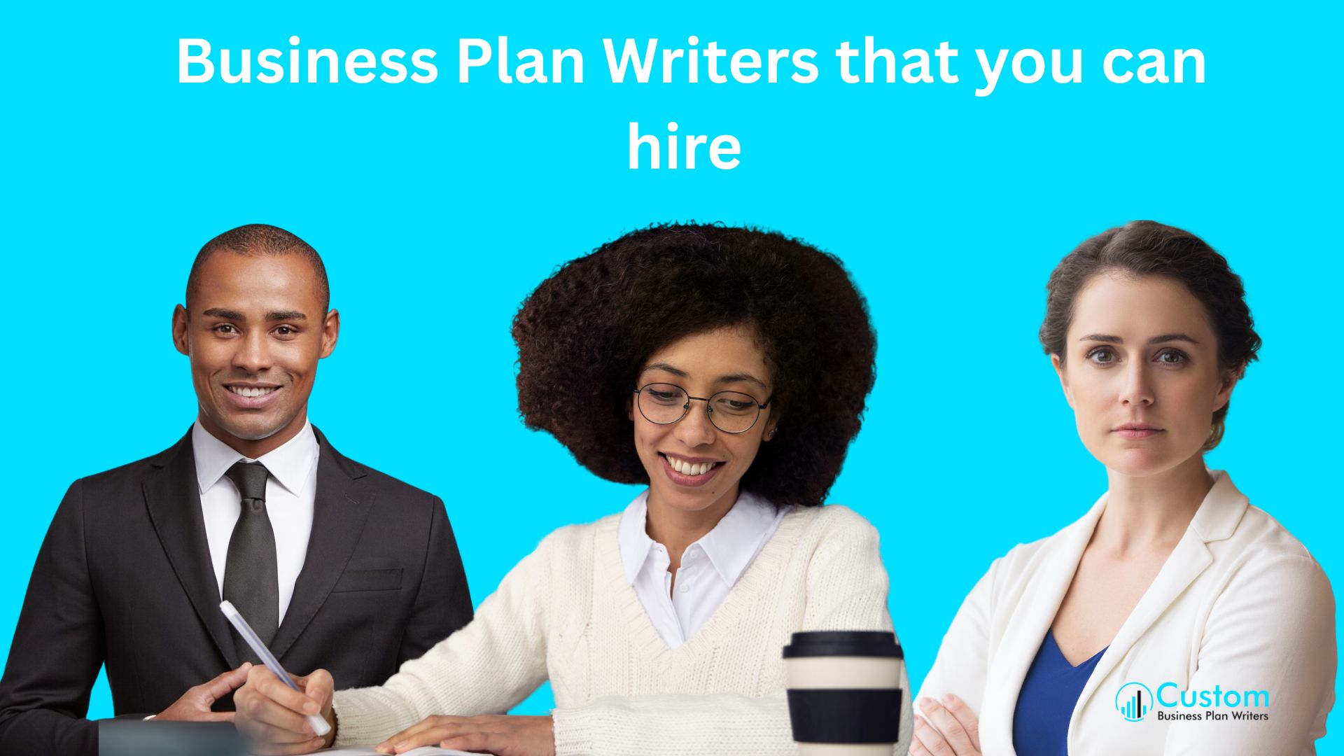 Business Plan Writers that you can hire Business Plan Writers that you can hire