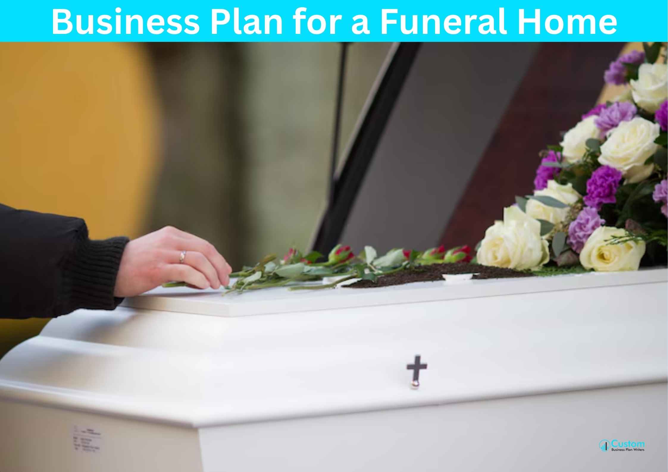 Business Plan for a Funeral Home (1) Business Plan for a Funeral Home