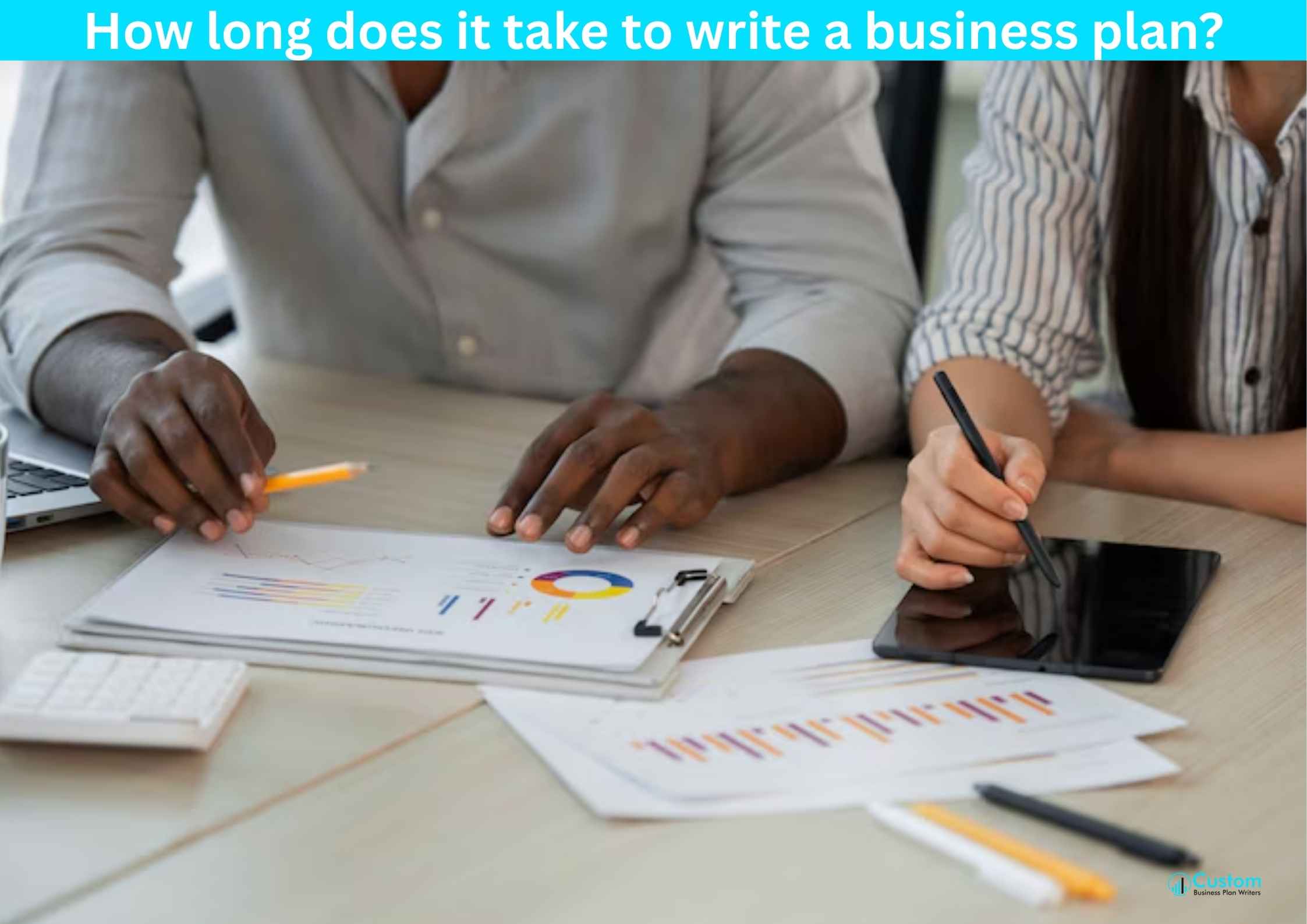How long does it take to write a business plan (1) How long does it take to write a business plan