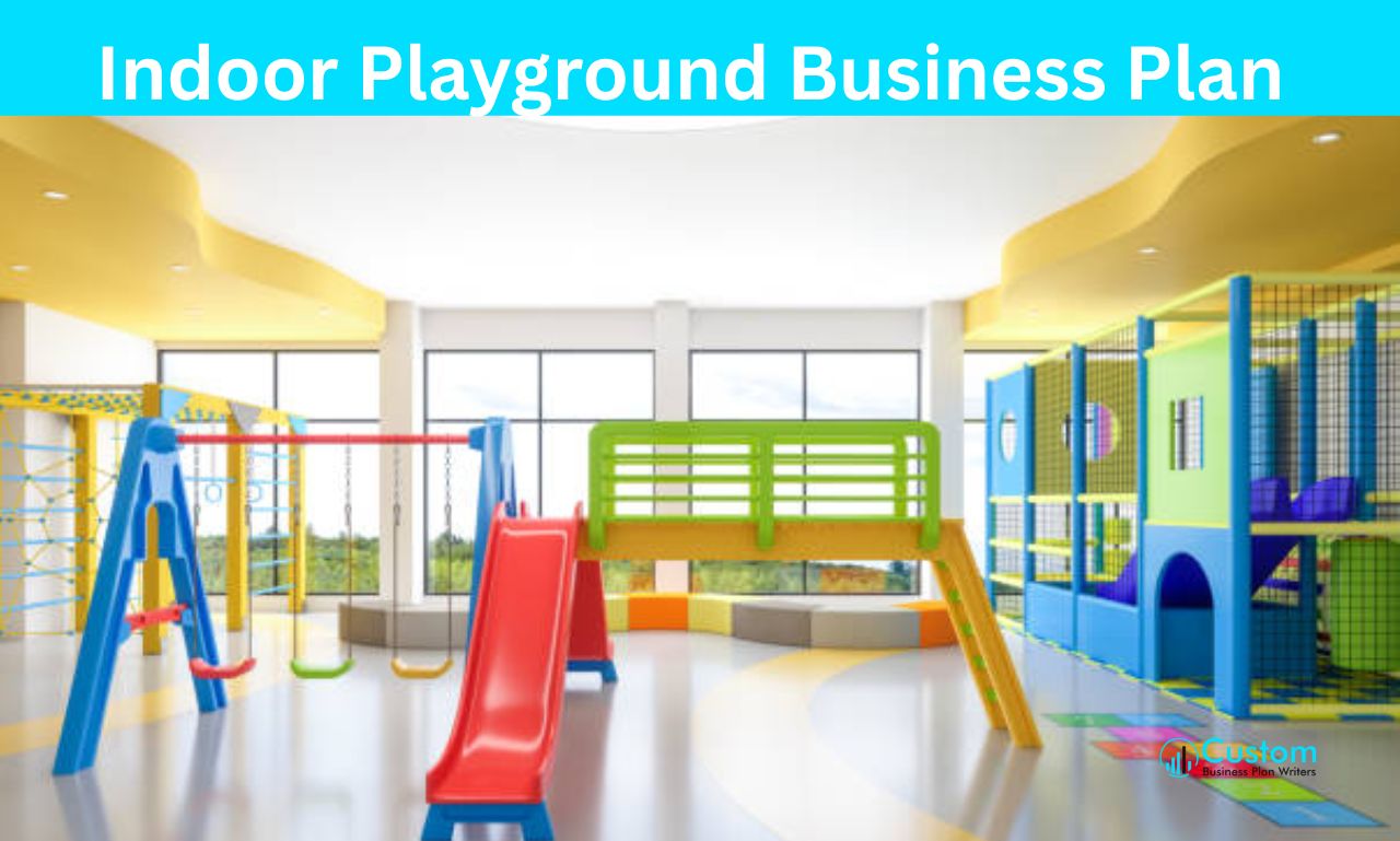 Indoor Playground Business Plan (2) Indoor Playground Business Plan