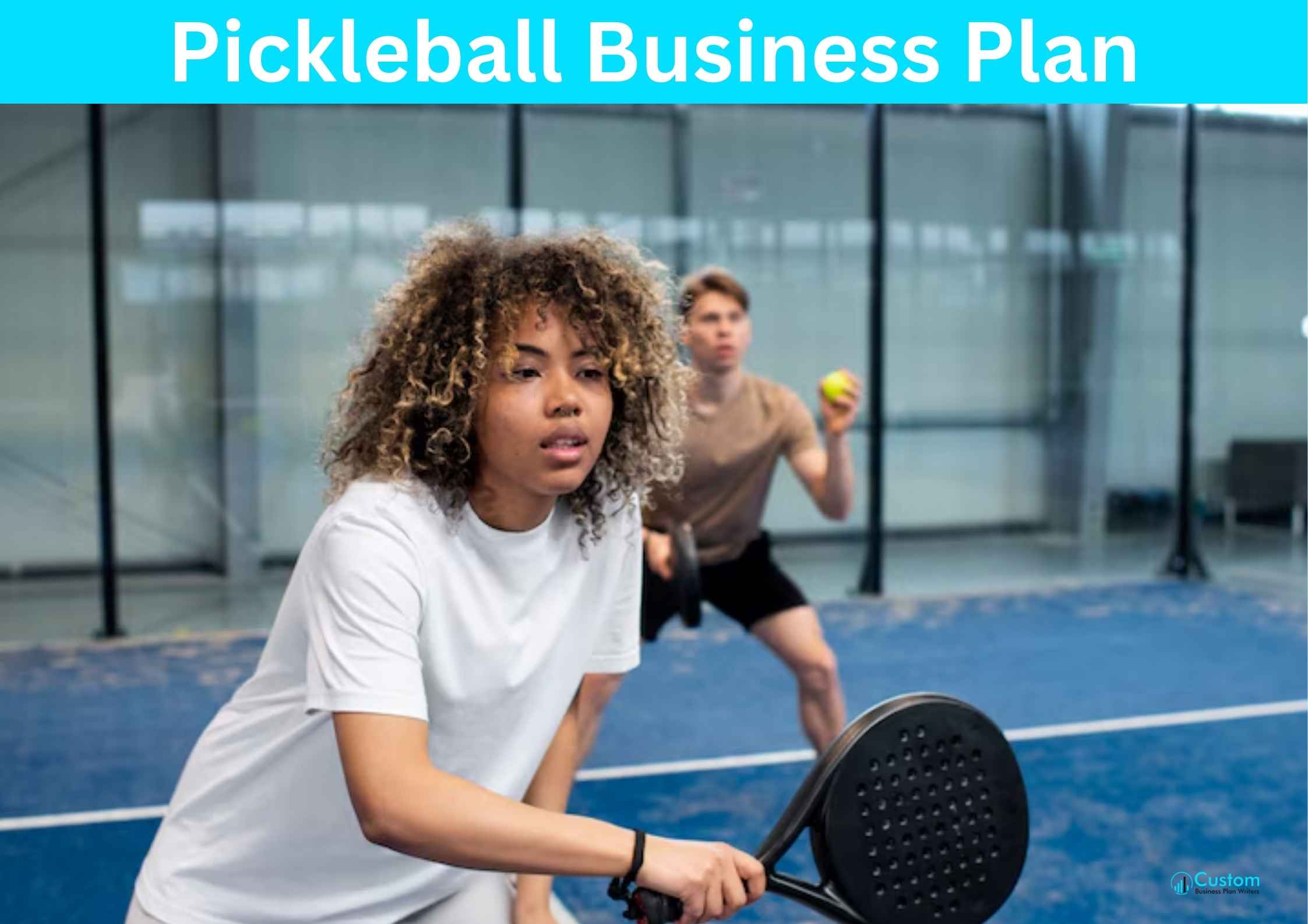 Pickleball Business Plan Pickleball Business Plan