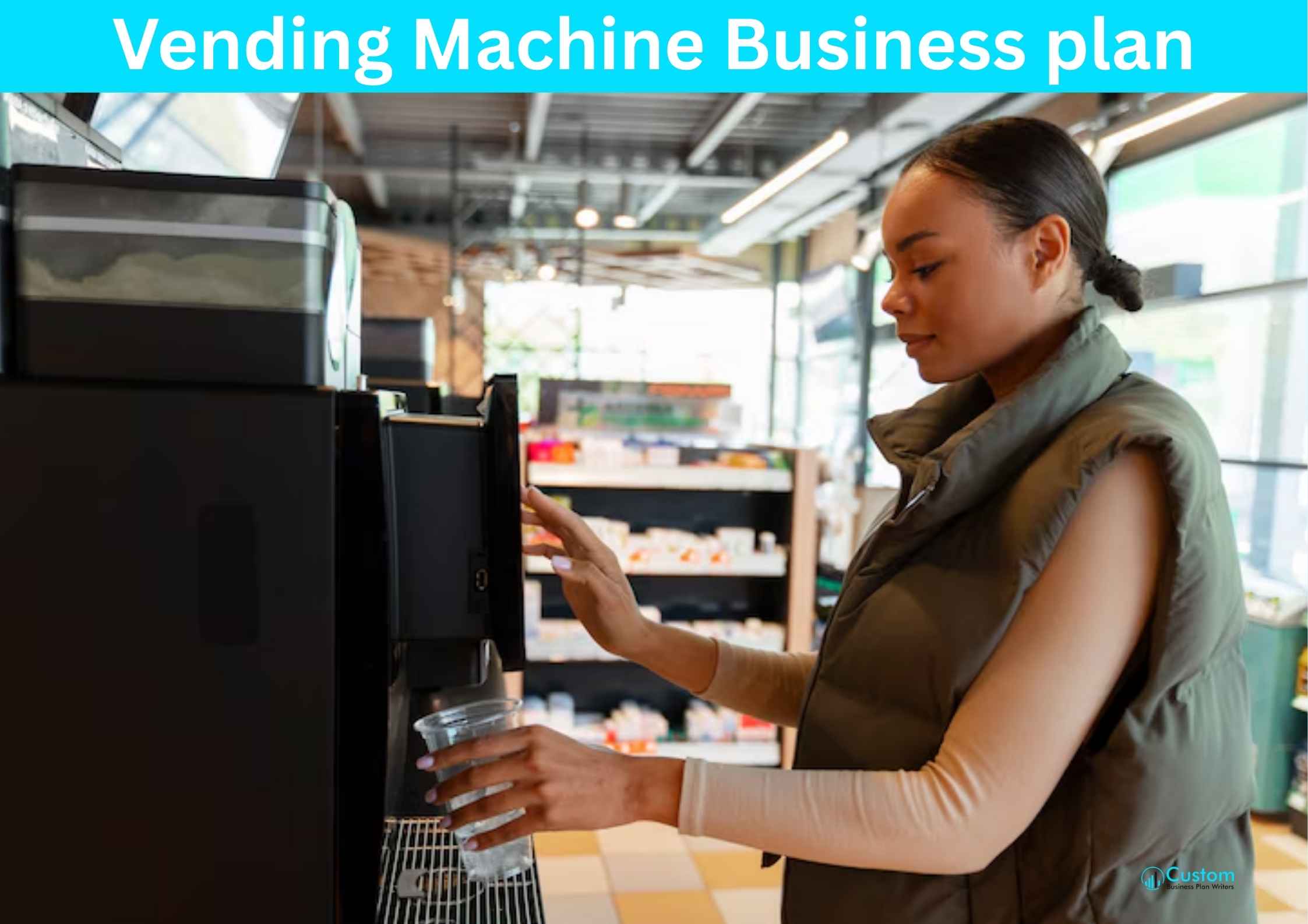 Vending Machine Business plan (1) (1) Vending Machine Business plan